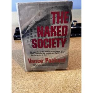 The Naked Society by Vance Packard Signed! 1st edition 1st printing! 1964